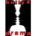 Bully 4 Drama - PDF